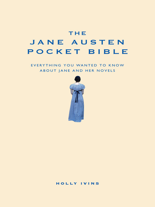 Title details for The Jane Austen Pocket Bible by Holly Ivins - Available